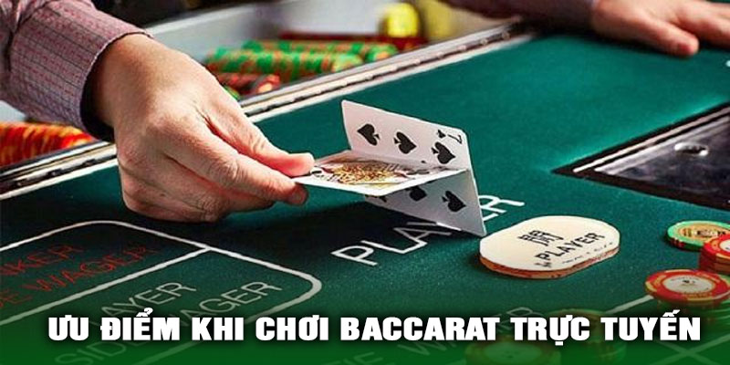 Ưu Điểm Khi Chơi Baccarat Trực Tuyến Tại BET8866